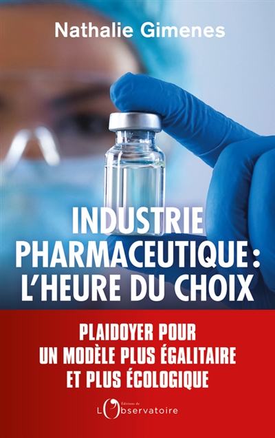 Industrie pharmaceutique : l'heure du choix