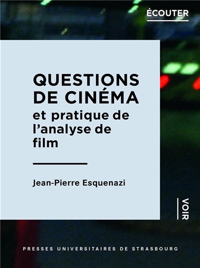 Questions de cinéma et pratiques de l'analyse de film