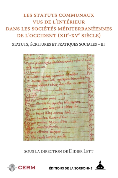 Les statuts communaux vus de l'intérieur dans les sociétés méditerranéennes de l'Occident (XIIe-XVe siècle)