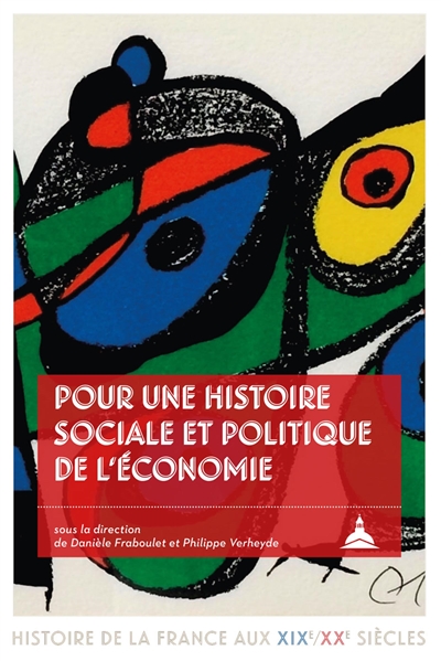 Pour une histoire sociale et politique de l'économie : hommages à Michel Margairaz