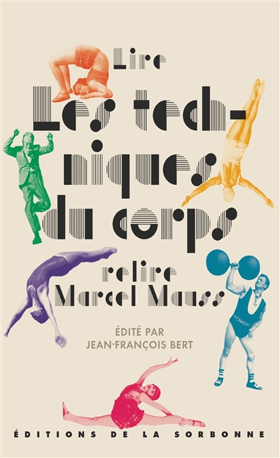 Lire "Les techniques du corps" : relire Marcel Mauss