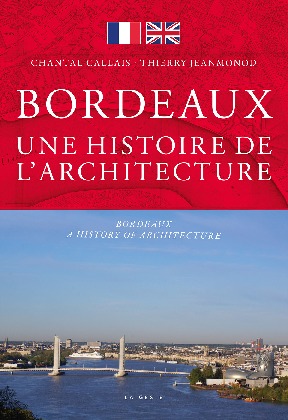 Bordeaux : une histoire de l'architecture