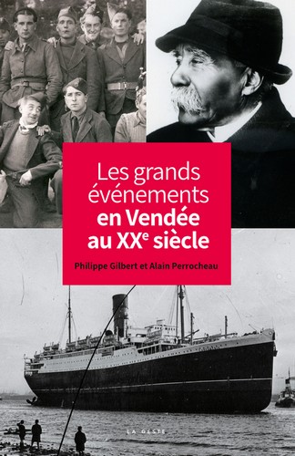 Les grands événements de Vendée au XXe siècle