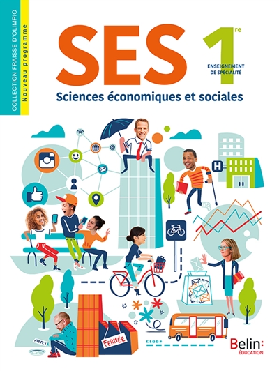 SES, 1re enseignement de spécialité : sciences économiques et sociales : nouveau programme