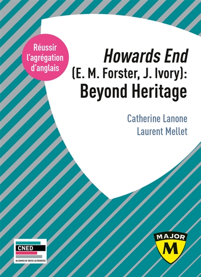 Howards End (E.M. Forster, J. Ivory) : beyond heritage : réussir l'agrégation d'anglais