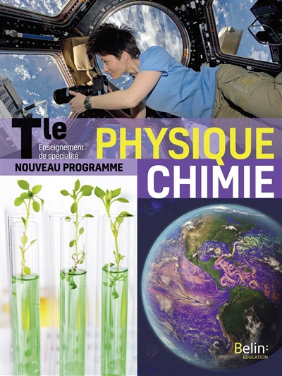 Physique Chimie Tle : Enseignement de spécialité : nouveau programme