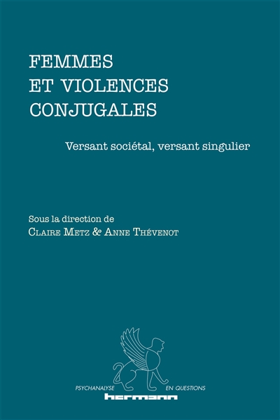 Femmes et violences conjugales : versant sociétal, versant singulier