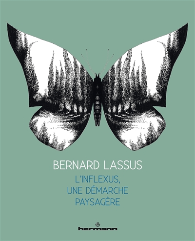 Bernard Lassus : l'inflexus, une démarche paysagère