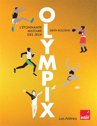 Olympix : l'étonnante histoire des Jeux