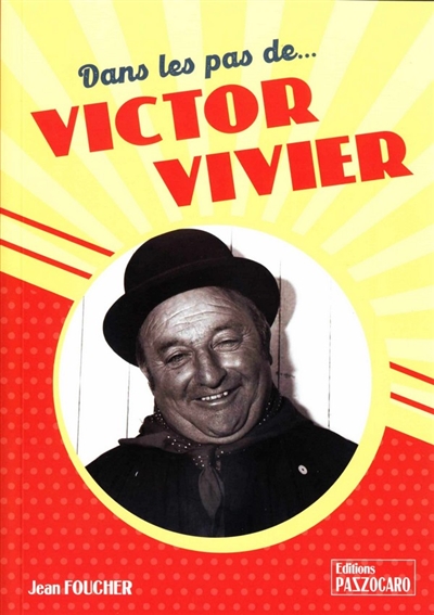 Dans les pas de... Victor Vivier
