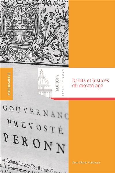 Droits et justices du Moyen âge : recueil d'articles d'histoire du droit