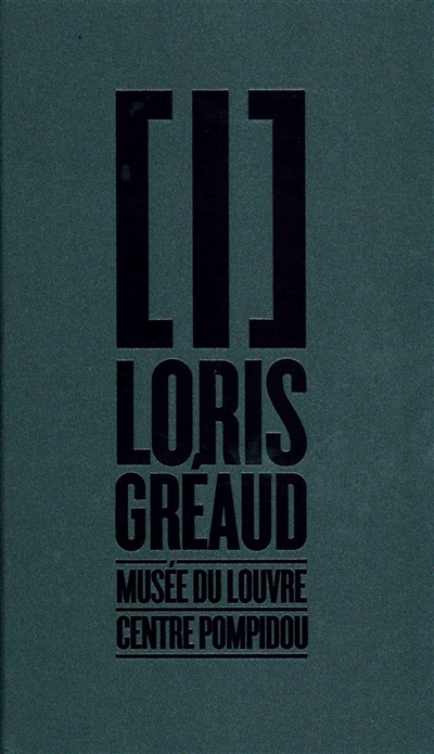 Loris Gréaud, I : [exposition, Paris, 20 juin 2013-20 janvier 2014], Musée du Louvre, [20 juin-15 juillet 2013], Centre Pompidou