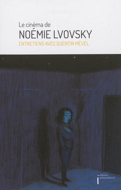 Le cinéma de Noémie Lvovsky / ;