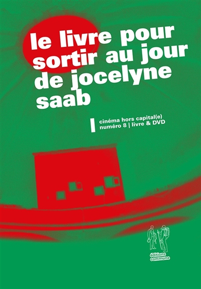 Le livre pour sortir au jour de Jocelyne Saab : livre & DVD