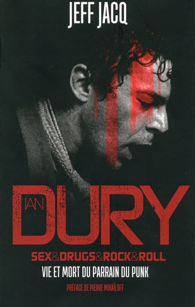 Ian Dury : sex & drugs & rock & roll