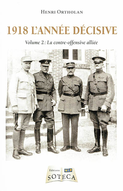 1918 l'année décisive. 2 , La contre-offensive alliée