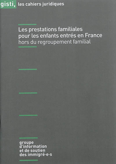 Les prestations familiales pour les enfants entrés en France hors du regroupement familial