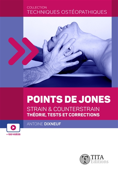Points de Jones : strain & counterstrain : théorie, tests et corrections