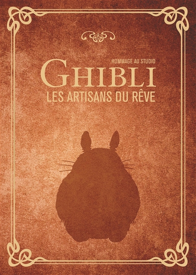 Ghibli, les artisans du rêve : hommage au studio