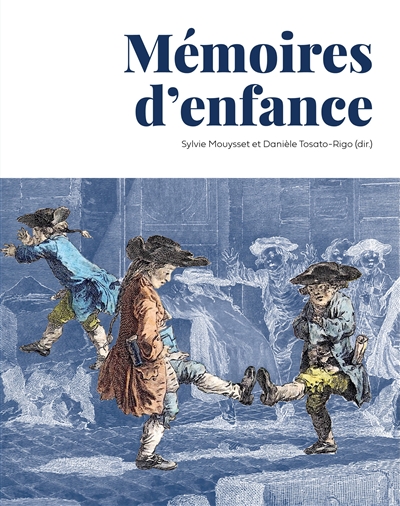 Mémoires d'enfance : actes du colloque, Abbaye-école de Sorèze, 19-20 octobre 2019