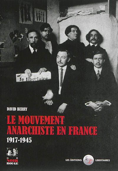 Le mouvement anarchiste en France : 1917-1945