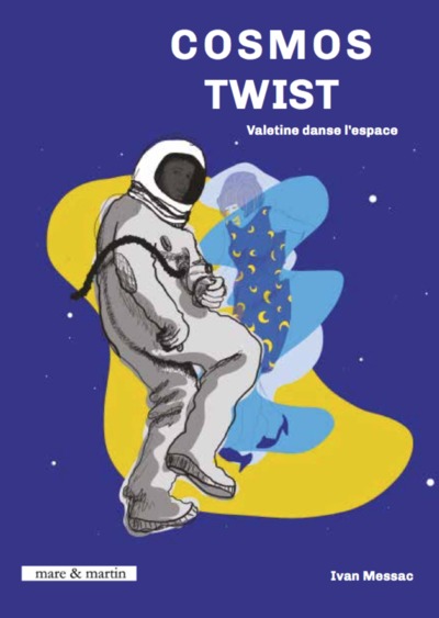 Cosmos twist, Valetine danse l'espace : exposition, Paris, Galerie Art to be, du 17 mai au 16 juin 2019