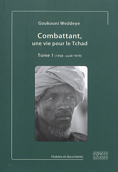 Combattant, une vie pour le Tchad
