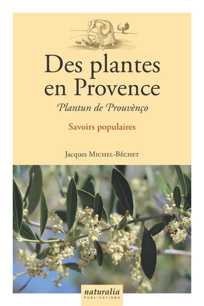 Des plantes en Provence : savoirs populaires