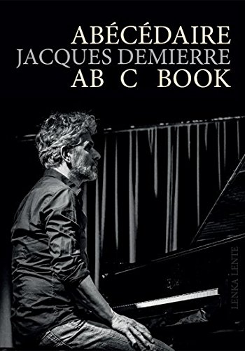 Jacques Demierre : Abécédaire / AB C Book
