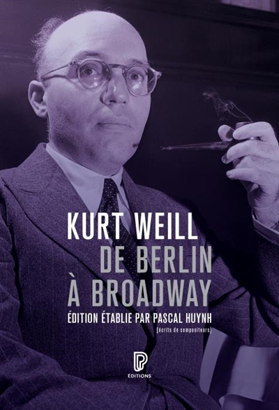 De Berlin à Broadway : écrits, 1924-1950