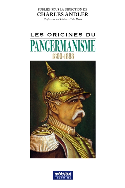 Les origines du pangermanisme, 1800-1888
