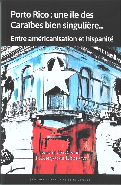Porto Rico, une île des Caraïbes bien singulière : entre américanisation et hispanité