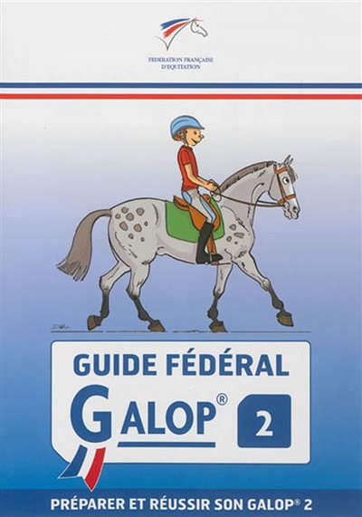 Réussir ses galops 1 à 4 ; cahier d'exercices ; préparations aux examens  fédéraux d'équitation