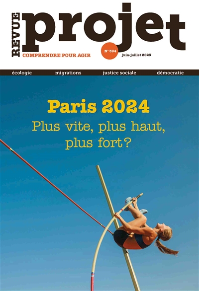 Paris 2024 : plus vite, plus haut, plus fort?