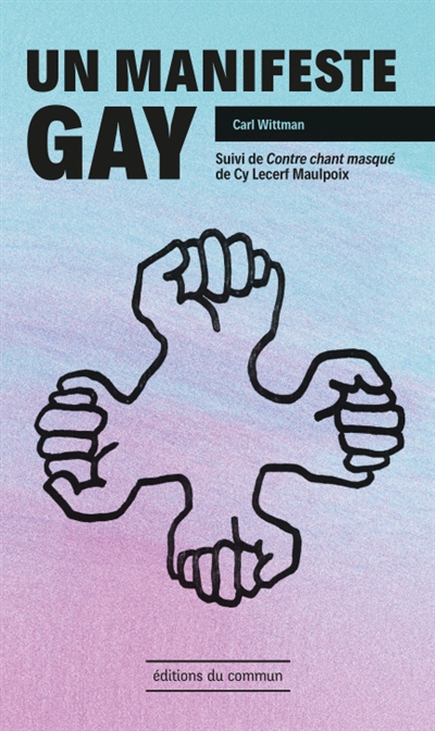 Un manifeste gay Suivi de Contrechant masqué