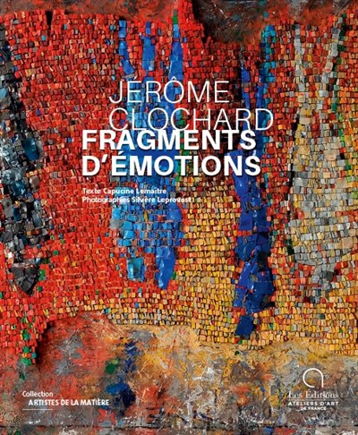 Fragments d'émotions : Jérôme Clochard