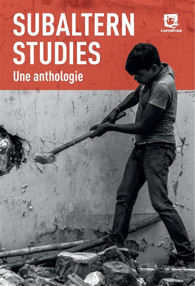 Subaltern studies, une anthologie
