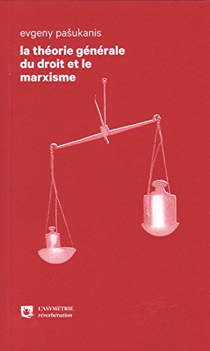 La théorie générale du droit et le marxisme, 1924