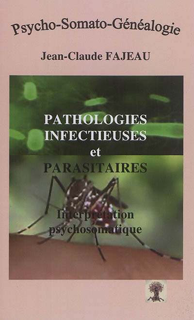 Pathologies infectieuses et parasitaires : interprétation psychosomatique