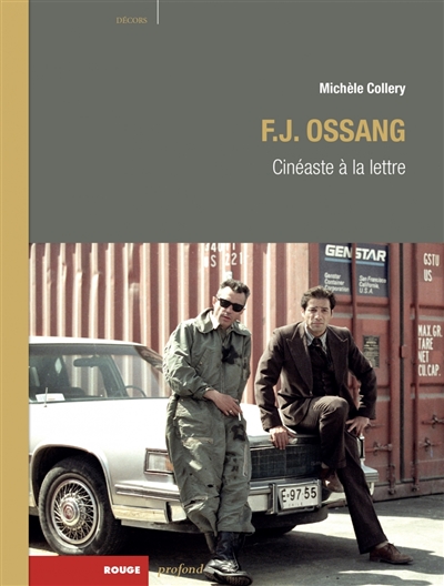 F. J. Ossang : cineaste a la lettre