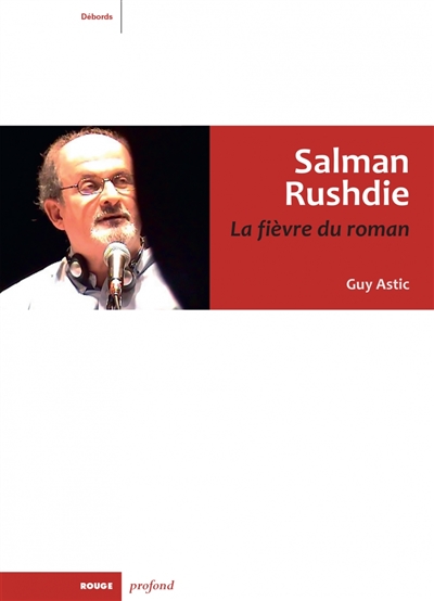 Salman Rushdie : la fièvre du roman