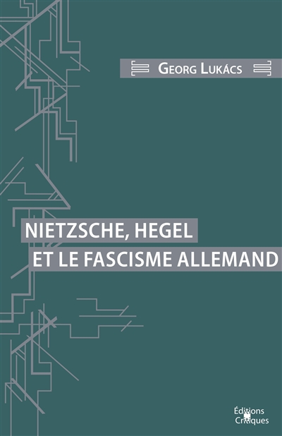 Nietzsche, Hegel et le fascisme allemand