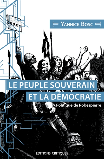 Le peuple souverain et la démocratie : politique de Robespierre