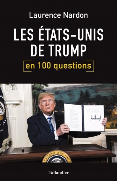Les États-Unis de Trump : en 100 questions