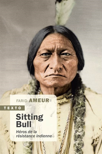 Sitting Bull : héros de la résistance indienne alerte