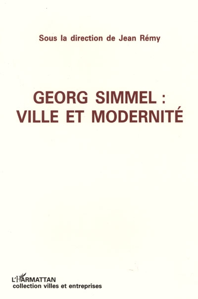 Georg Simmel, ville et modernité