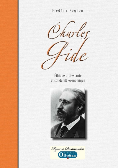 Charles Gide : éthique protestante et solidarité économique