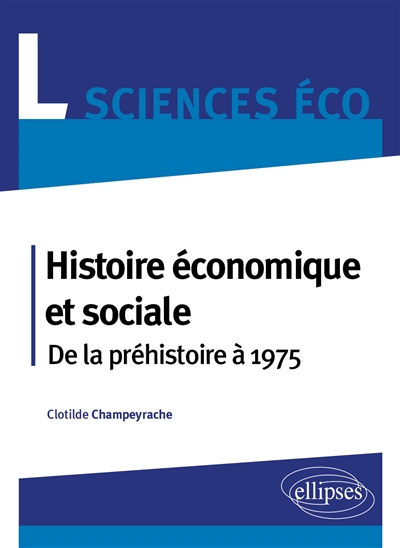 Histoire économique et sociale : de la Préhistoire à 1975