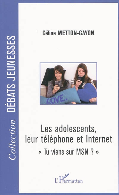 Les adolescents, leur téléphone et Internet : "tu viens sur MSN ?"