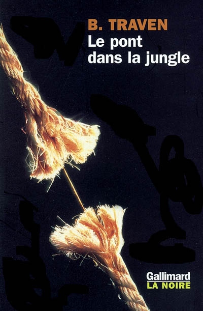 Le pont dans la jungle : roman